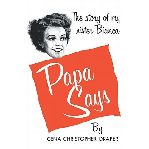 Papa Says: The Story of My Sister Bianca - Paperback