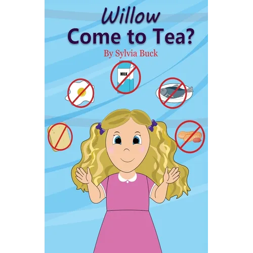 Willow Come To Tea? - Paperback
