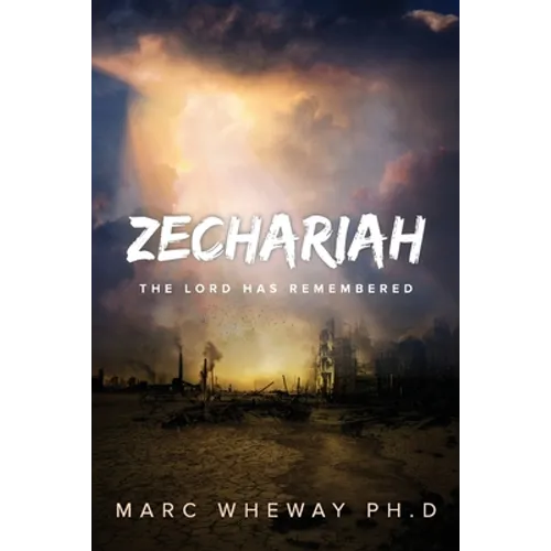Zechariah: The Lord Remembers - Paperback
