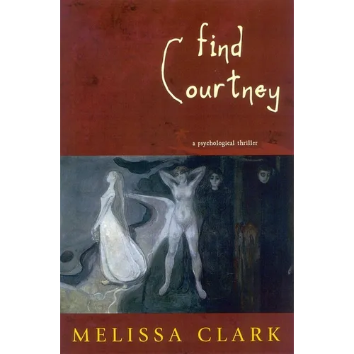 Find Courtney: A Psychological Thriller - Paperback