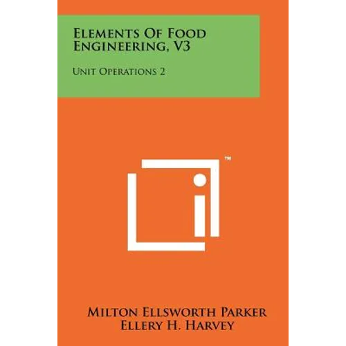 Elements Of Food Engineering, V3: Unit Operations 2 - Paperback