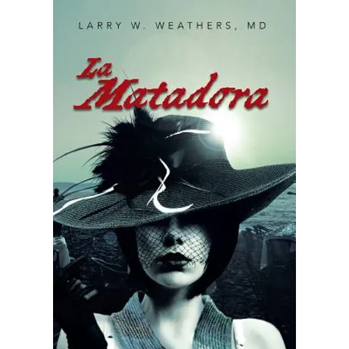 La Matadora - Hardcover