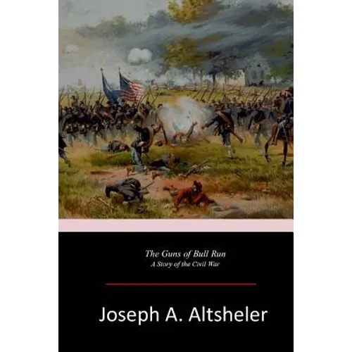 The Guns of Bull Run - Paperback