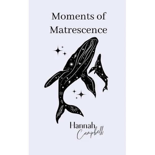 Moments of Matrescence - Paperback