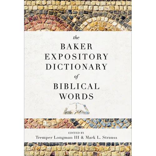 The Baker Expository Dictionary of Biblical Words - Hardcover