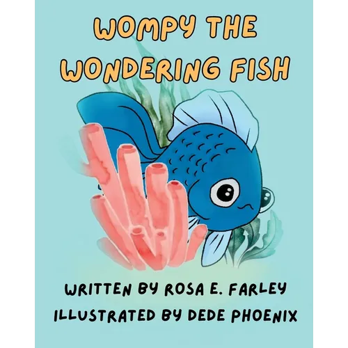 Wompy the Wondering Fish - Paperback