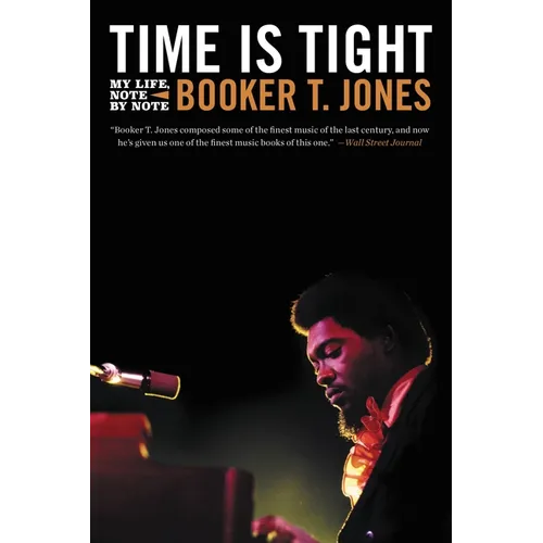 Time Is Tight: My Life, Note by Note - Paperback