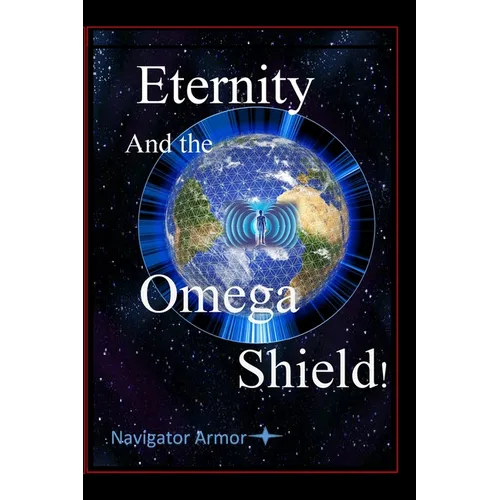Eternity and the Omega Shield: Navigator Armor