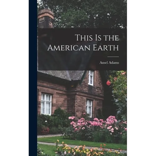 This is the American Earth - Hardcover