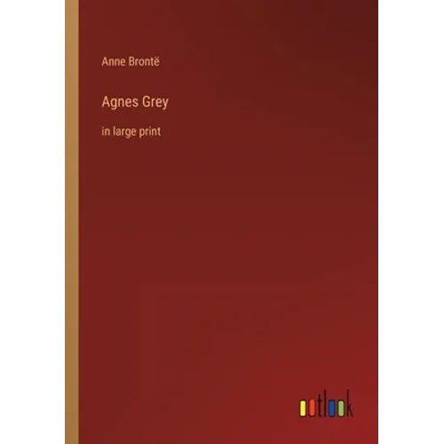 Agnes Grey: in large print - Paperback