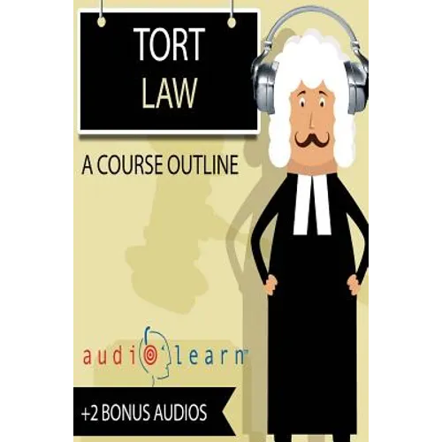 Torts Law AudioLearn - Paperback