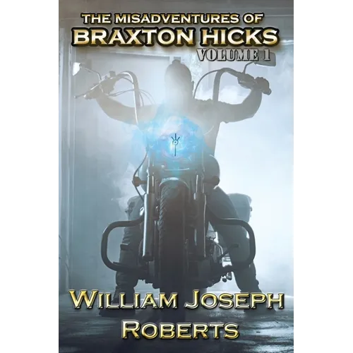 The Misadventures of Braxton Hicks - Paperback