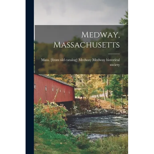 Medway, Massachusetts - Paperback