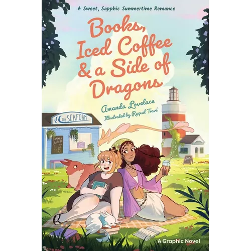 Books, Iced Coffee & a Side of Dragons: A Graphic Novel: A Sweet, Sapphic Summertime Romance - Hardcover
