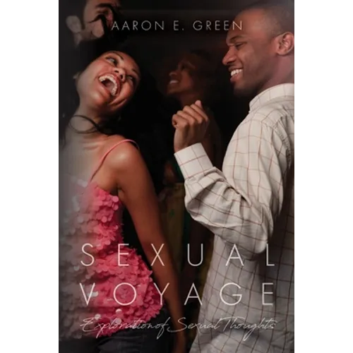 Sexual Voyage: Exploration of Sexual Thoughts - Paperback