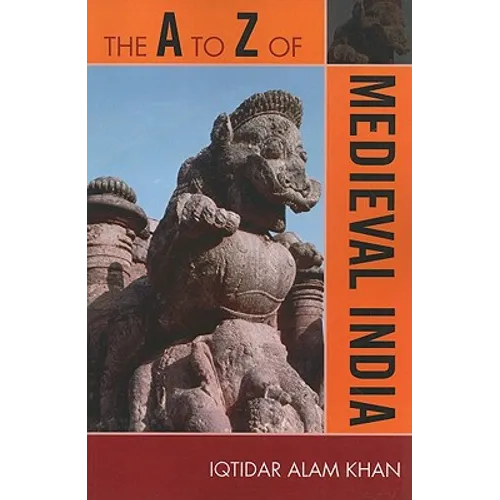 A to Z of Medieval India - Paperback