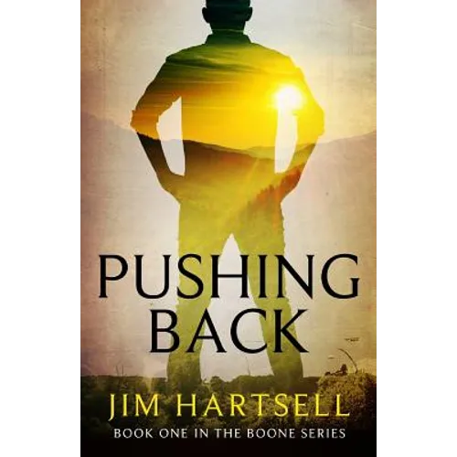 Pushing Back: Book One in the Boone Series - Paperback