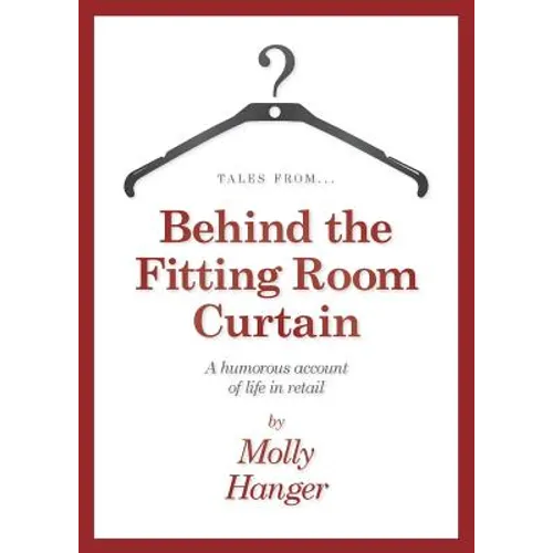 Tales from behind the fitting room curtain - Paperback