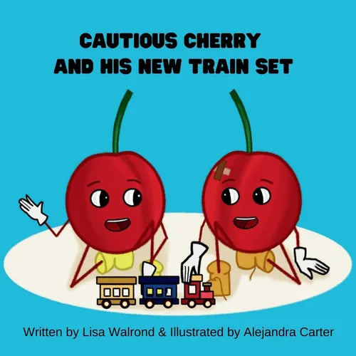 Cautious Cherry and His New Train Set - Paperback