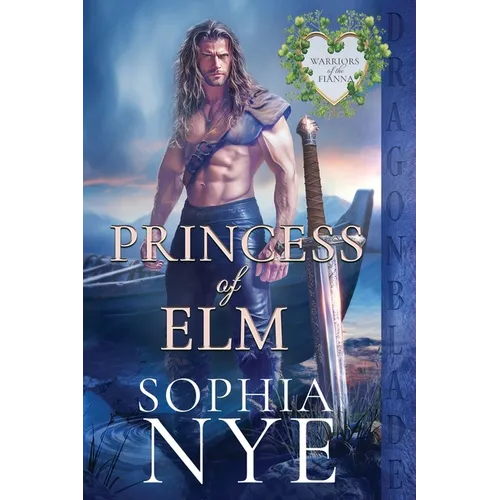 Princess of Elm: An Irish Medieval Historical Romance - Paperback
