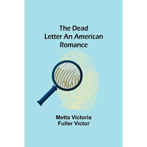 The Dead Letter An American Romance - Paperback