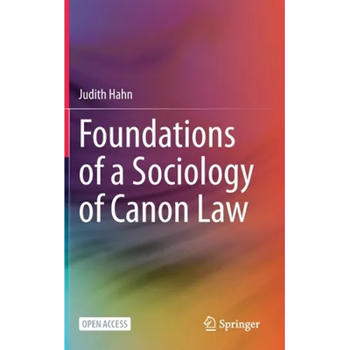 Foundations of a Sociology of Canon Law - Hardcover