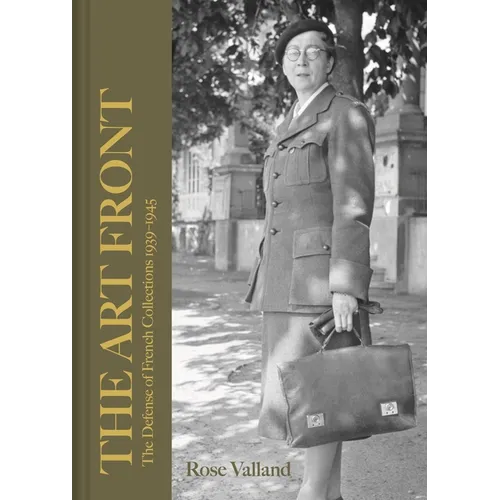 The Art Front: The Defense of French Collections 1939-1945 - Hardcover