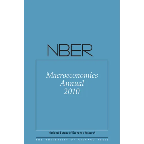 Nber Macroeconomics Annual 2010: Volume 25 Volume 25 - Paperback