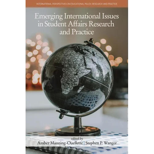 Emerging International Issues in Student Affairs Research and Practice - Hardcover