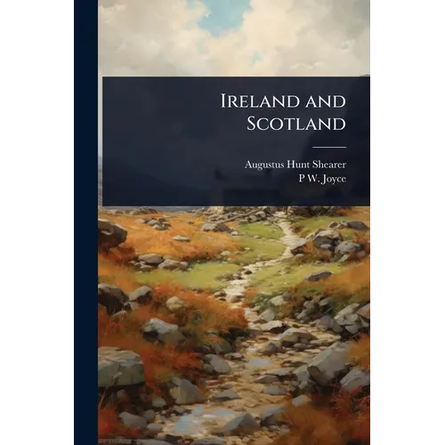 Ireland and Scotland - Paperback