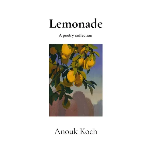 Lemonade: A Poetry Collection