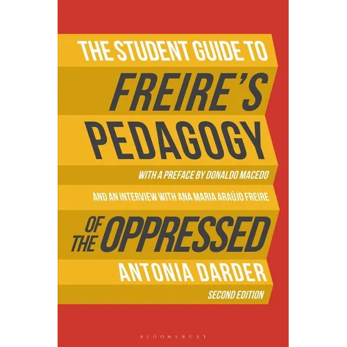 The Student Guide to Freire's 'Pedagogy of the Oppressed' - Hardcover