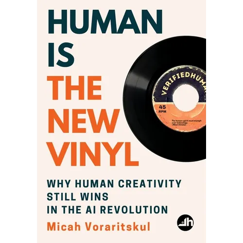 Human Is the New Vinyl: Why Human Creativity Still Wins in the AI Revolution