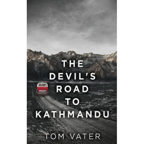 The Devil's Road To Kathmandu - Paperback