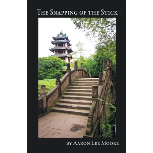 The Snapping of the Stick