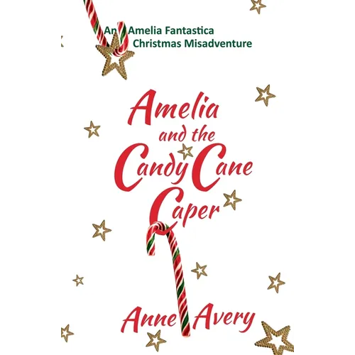 Amelia and the Candy Cane Caper - Paperback