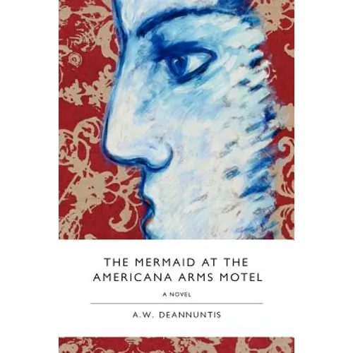 The Mermaid at the Americana Arms Motel - Paperback