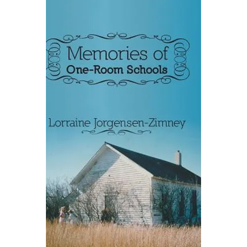 Memories of One-Room Schools - Hardcover