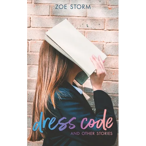 Dress Code and Other Stories: a Short Story Collection - Paperback