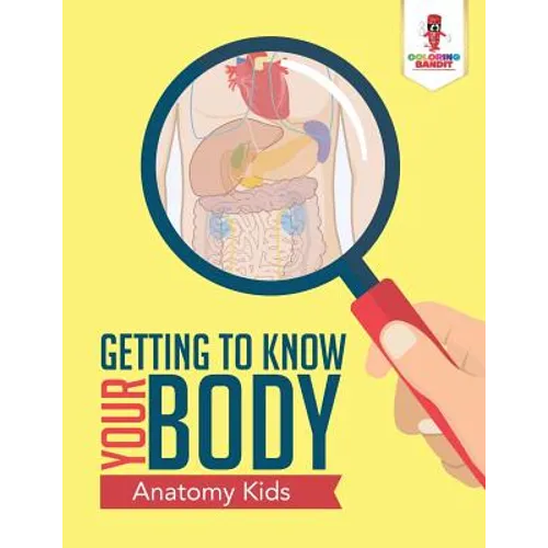 Human Anatomy 101: Adult Coloring Book Anatomy Edition