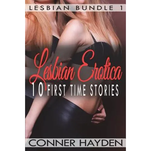 Lesbian Erotica - 10 First Time Stories - Paperback