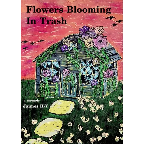 Flowers Blooming In Trash - Paperback