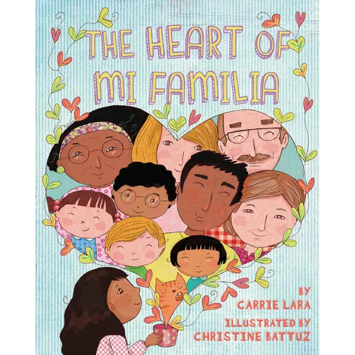 The Heart of Mi Familia - Hardcover