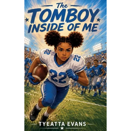 The Tomboy Inside Of Me - Hardcover