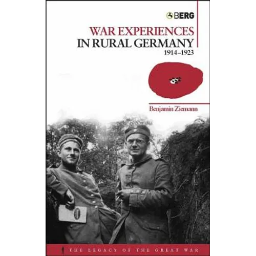 War Experiences in Rural Germany: 1914-1923 - Paperback