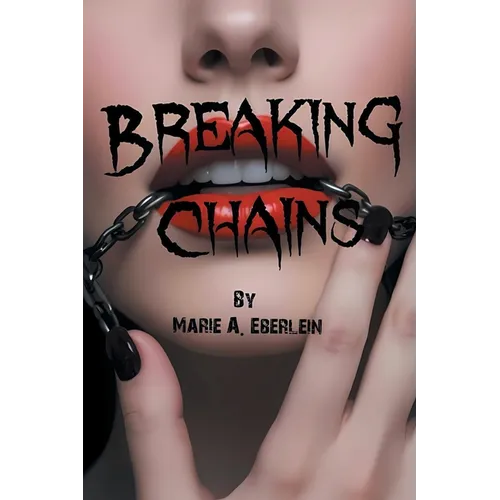 Breaking Chains - Paperback