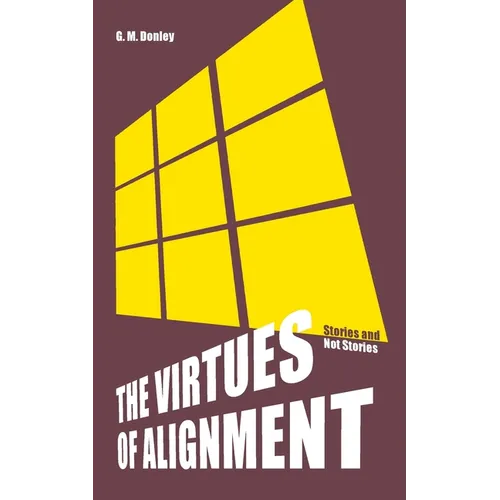 The Virtues of Alignment - Paperback