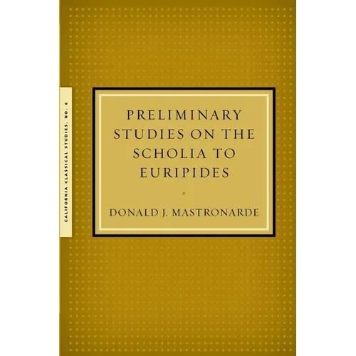 Preliminary Studies on the Scholia to Euripides - Paperback