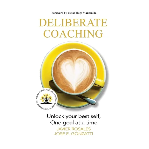 Deliberate Coaching: Unlock your best self, One goal at a time - Paperback