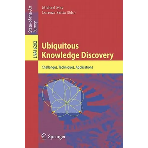 Ubiquitous Knowledge Discovery: Challenges, Techniques, Applications - Paperback